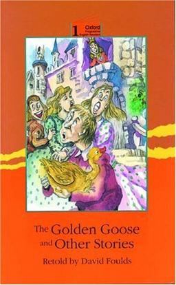 Golden Goose & Other Stories (Oxford Progressive English Readers)