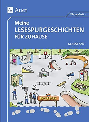 Meine Lesespurgeschichten für Zuhause - Klasse 5-6 (Lesespurgeschichten Sekundarstufe)