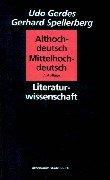 Althochdeutsch - Mittelhochdeutsch. Grammatischer Grundkurs zur Einführung und Textlektüre