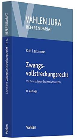 Zwangsvollstreckungsrecht: mit Grundzügen des Insolvenzrechts (Vahlen Jura/Referendariat)