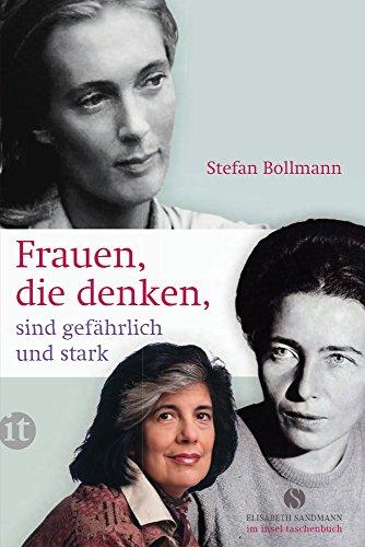 Frauen, die denken, sind gefährlich und stark (insel taschenbuch)