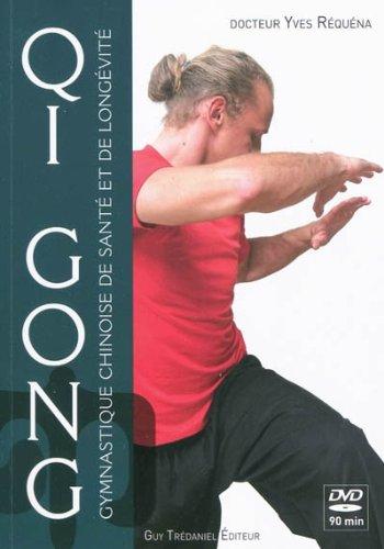 Qi gong : gymnastique chinoise de santé et de longévité