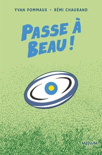 Passe à Beau !