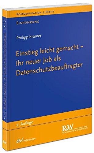 Datenschutzbeauftragte – Einsteigerlektüre für Anfänger (Datenschutzberater)