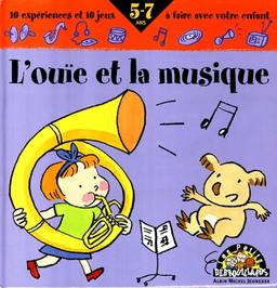 L'ouïe et la musique (Jeunesse)