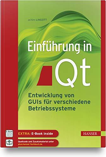 Einführung in Qt: Entwicklung von GUIs für verschiedene Betriebssysteme