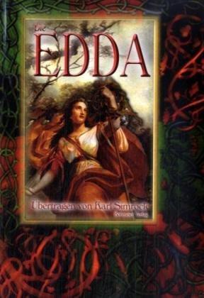 Die Edda: Die Götter- und Heldenlieder der Germanen - Nach der Handschrift des Brynjolfur Sveinsson