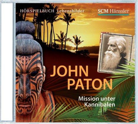 John Paton - Mission unter Kannibalen