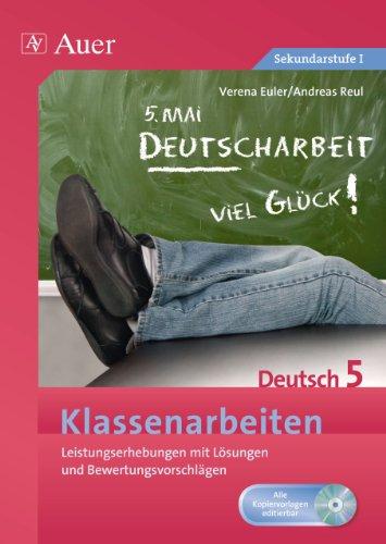 Klassenarbeiten Deutsch 5: Leistungserhebungen mit Lösungen und Bewertungsvorschlägen