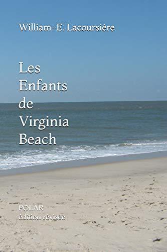 Les Enfants de Virginia Beach: (Édition revue et augmentée)