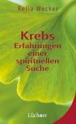 Krebs: Erfahrungen einer spirituellen Suche