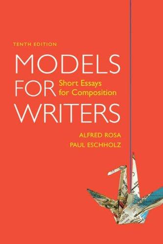 Models for Writers: Short Essays for Composition