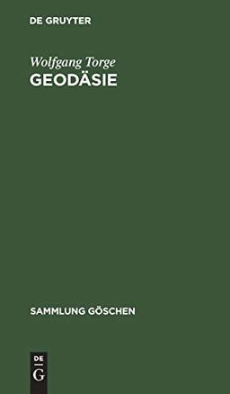 Geodäsie (Sammlung Göschen, 2163, Band 2163)