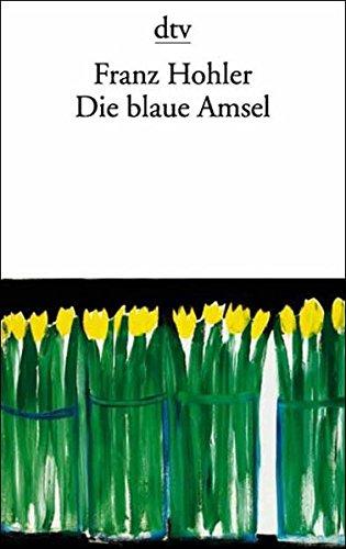 Die blaue Amsel (dtv Literatur)