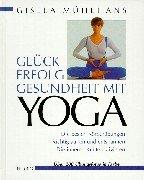 Glück, Erfolg, Gesundheit mit Yoga