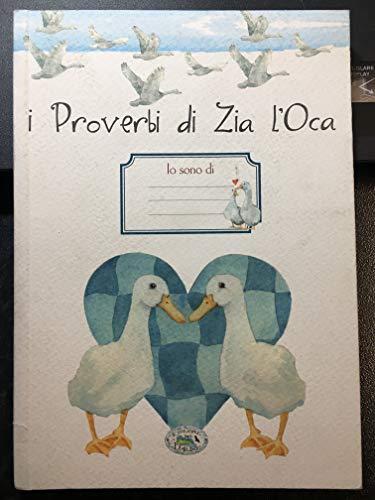 Proverbi di Zia l'Oca (Quaderno)