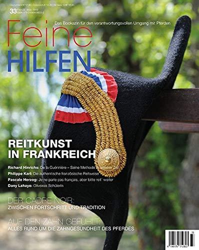 Feine Hilfen, Ausgabe 33 (Feine Hilfen / Das Bookazin für den verantwortungsvollen Umgang mit Pferden)