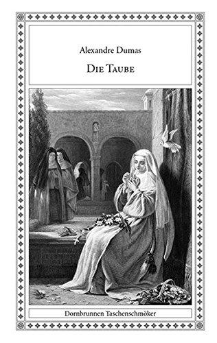 Die Taube: Ein Briefroman (Taschenschmöker aus Vergangenheit und Gegenwart)