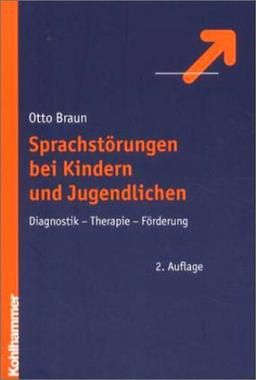 Sprachstörungen bei Kindern und Jugendlichen : Diagnostik - Therapie - Förderung