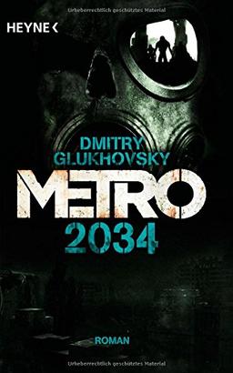 Metro 2034: Roman (Metro 2033/2034, Band 2)