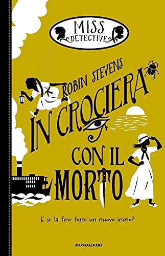 In crociera con il morto. Miss Detective (Vol. 9) (I Grandi)