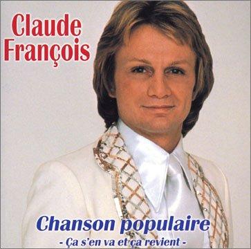 Chanson Populaire - Ca S'en Va Et Ca Revient