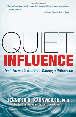 Quiet Influence: The Introvert's Guide to Making a Difference (Agency/Distributed)