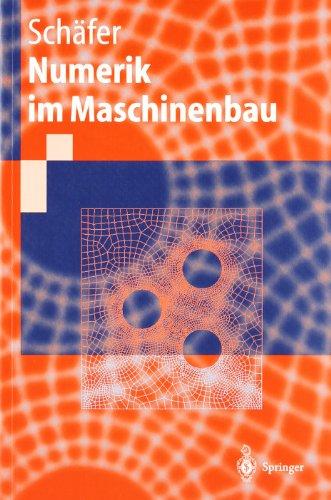 Numerik im Maschinenbau (Springer-Lehrbuch) (German Edition)