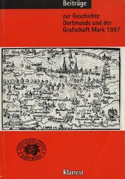 Beiträge zur Geschichte Dortmunds und der Grafschaft Mark / Dortmunder Beiträge: Jahrbuch Band 88: 1997