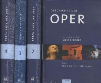 Geschichte der Oper in 4 Bänden