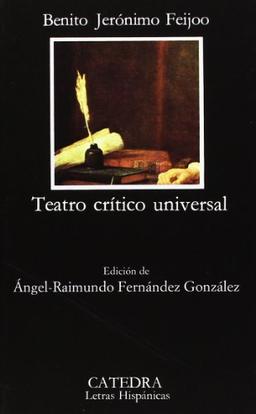 Teatro crítico universal (Letras Hispánicas)