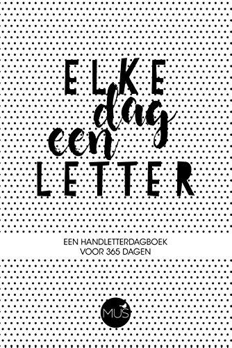 Elke dag een letter: een handletterdagboek voor 365 dagen