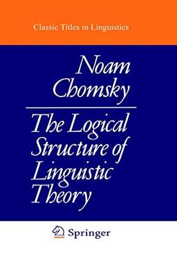 The Logical Structure of Linguistic Theory