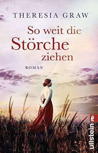 So weit die Störche ziehen: Roman