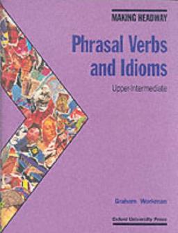 Making headw phrasal upperint: Upper-intermediate (Headway)