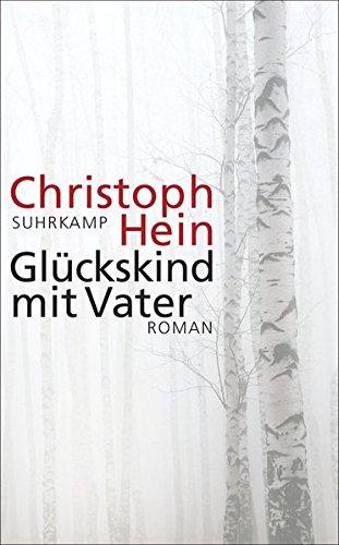 Glückskind mit Vater: Roman (suhrkamp taschenbuch)