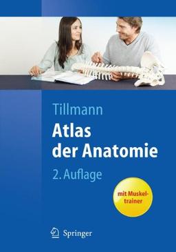 Atlas der Anatomie: Mit integriertem Muskeltrainer (Springer-Lehrbuch)