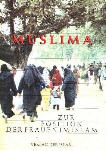 Muslima. Zur Position der Frauen im Islam.