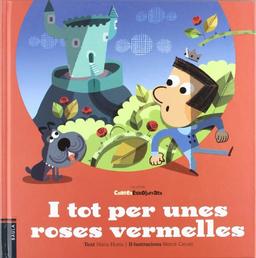 I tot per unes roses vermelles (Contes Esbojarrats, Band 5)