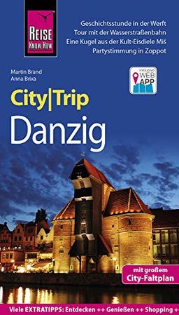 Reise Know-How CityTrip Danzig: Reiseführer mit Stadtplan und kostenloser Web-App