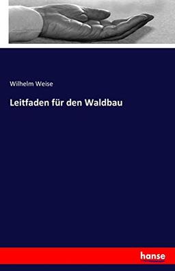 Leitfaden für den Waldbau