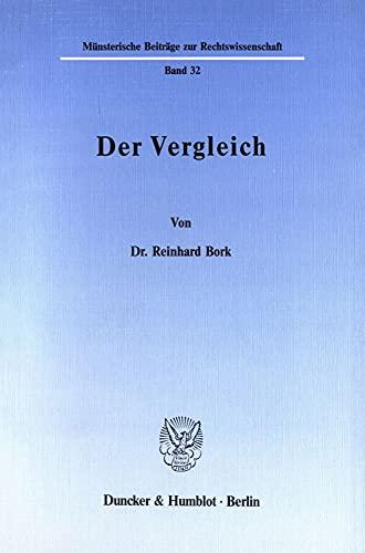 Der Vergleich. (Münsterische Beiträge zur Rechtswissenschaft)