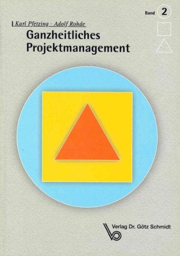 Ganzheitliches Projektmanagement