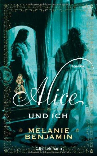 Alice und ich: Roman