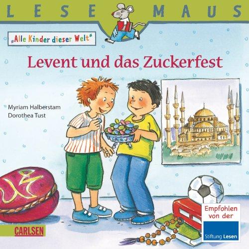 LESEMAUS, Band 190: Levent und das Zuckerfest: Alle Kinder dieser Welt