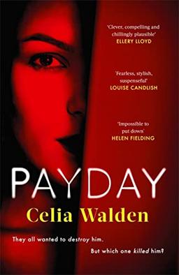 Payday: The most addictive 'what would you do?' thriller you'll read this year: A Richard and Judy Book Club Pick for Autumn 2022