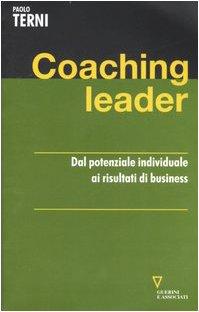 Coaching leader. Dal potenziale individuale ai risultati di business