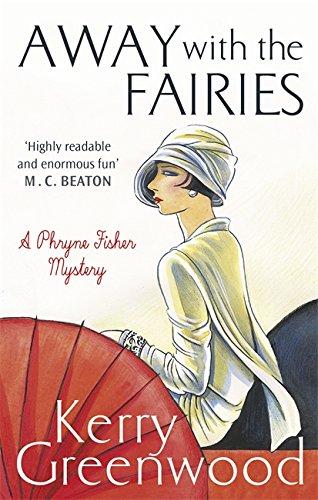 Away with the Fairies (Phryne Fisher, Band 11)