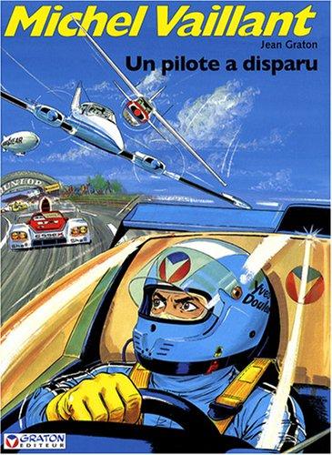 Michel Vaillant. Vol. 36. Un pilote a disparu