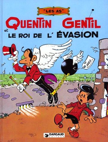 Le roi de l'évasion : Quentin Gentil